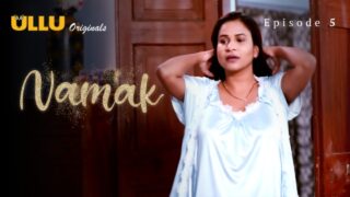 Namak Part 2 – S01E02 – 2023 – Hindi Hot Web Series – Ullu