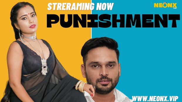 Punishment – 2023 – Hindi Uncut Hot Short Film – NeonX