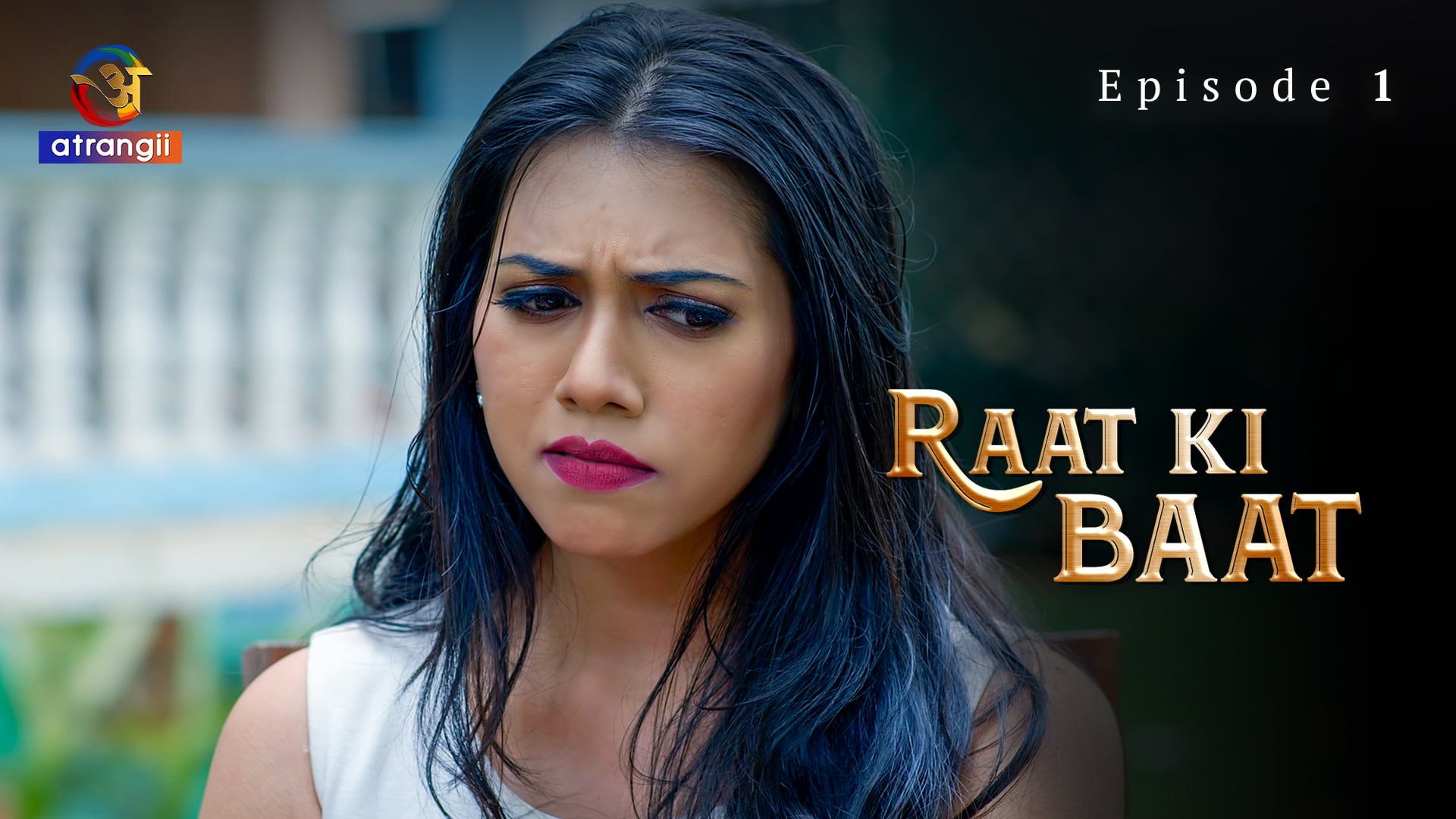 Raat Ki Baat – S01E01 – 2023 – Hindi Hot Web Series – Atrangii