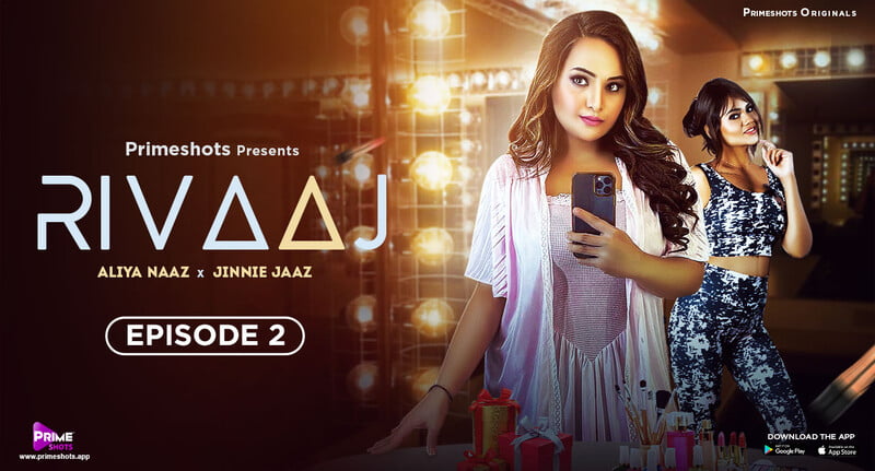 Rivaaj – S01E02 – 2023 – Hindi Hot Web Series – PrimeShots