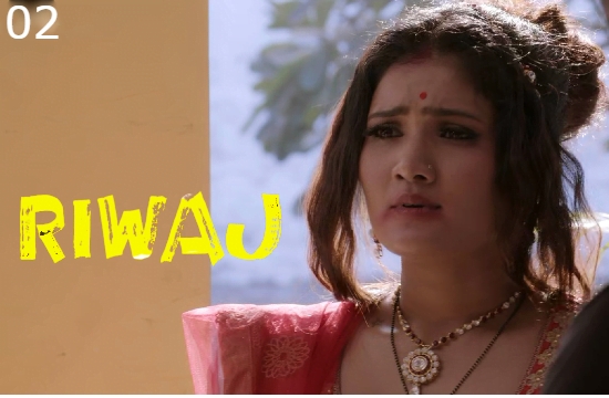 Riwaz – S01E02 – 2022 – Hindi Hot Web Series – HottyNaughty
