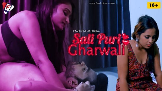 Sali Puri Gharwali – 2023 – Hindi Hot Short Film – FaaduCinema