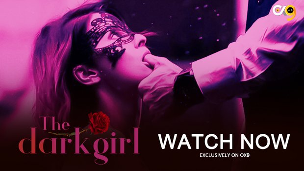 The Dark Girl – S01E03 – 2023 – Hindi Hot Web Series – Ox9