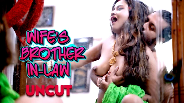 Wife’s Brother in Low – 2023 – Hindi Uncut Short Film – BindasTimes