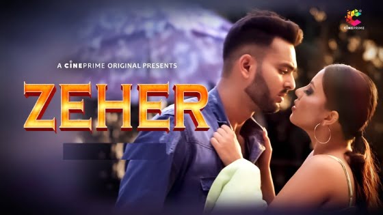 Zeher – S01E01 – 2023 – Hindi Hot Series – CinePrime