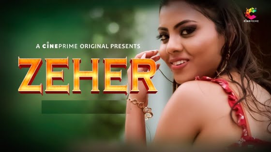 Zeher – S01E02 – 2023 – Hindi Hot Series – CinePrime