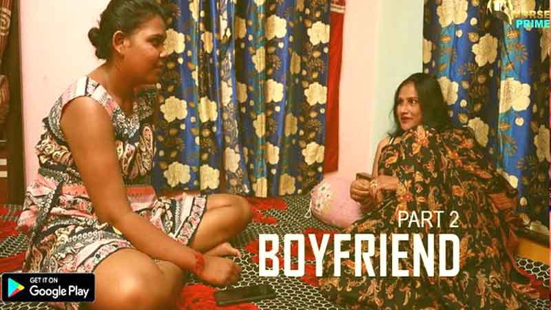 Boy Friend – S01E02 – 2021 – Hindi Uncut Hot Short Film – HorsePrime