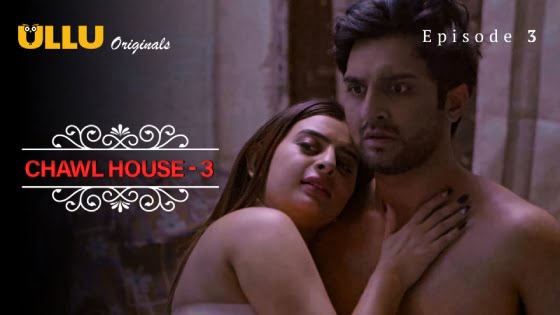 Chawl House – S01E09 – 2022 – Hindi Hot Web Series – Ullu