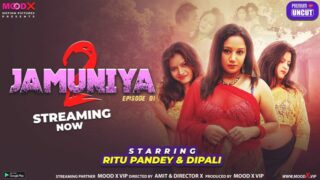 Jamuniya – S02E01 – 2023 – Hindi Uncut Hot Web Series – MoodX