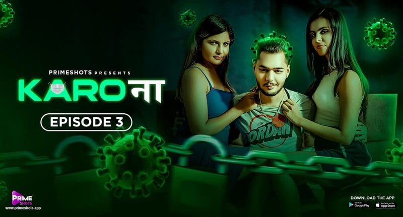 Karo Naa – S01E03 – 2023 – Hindi Hot Web Series – PrimeShots
