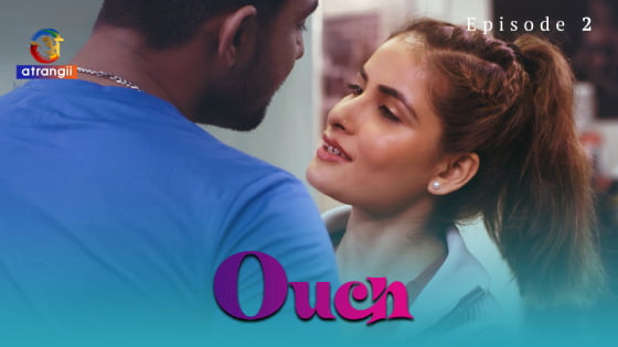 Ouch – S01E02 – 2023 – Hindi Hot Web Series – Atrangii
