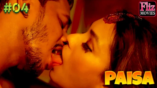 Paisa – S01E04 – 2022 – Hindi Uncut Hot Web Series – NueFliks