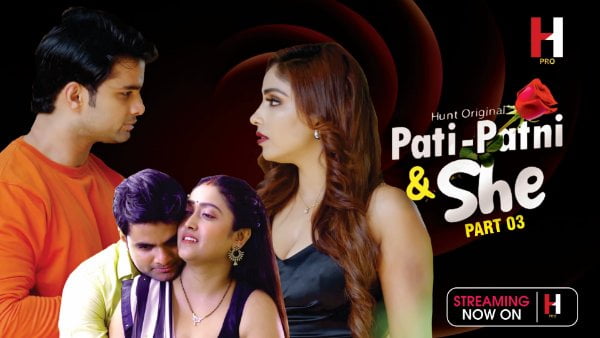 Pati Patni and She – S01E05 – 2023 – Hindi Hot Web Series – HuntCinema