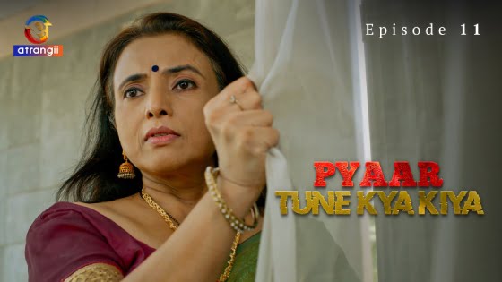 Pyaar Tune Kya Kiya Part 2 – S01E03 – 2023 – Hindi Hot Web Series – Atrangii
