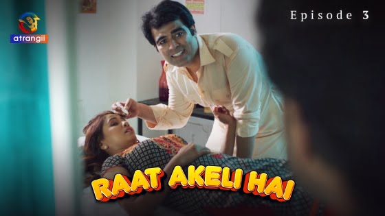 Raat Akeli Hai – S01E03 – 2023 – Hindi Hot Web Series – Atrangii
