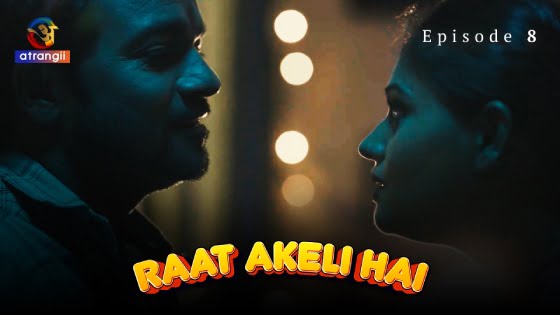 Raat Akeli Hai – S01E08 – 2023 – Hindi Hot Web Series – Atrangii
