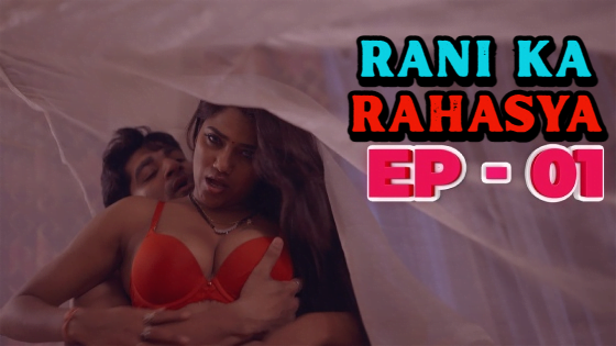 Rani Ka Rahasya – S01E01 – 2023 – Hindi Hot Web Series – IdiotBoxx