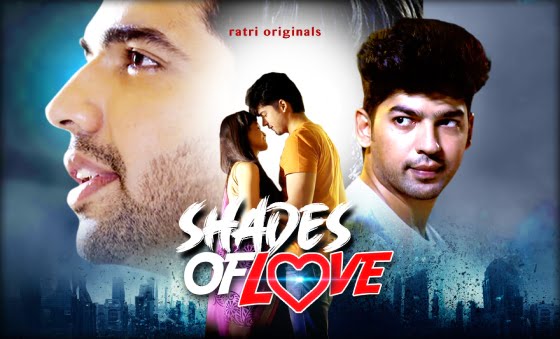 Shades Of Love – S01 – 2023 – Hindi Hot Web Series – Ratri