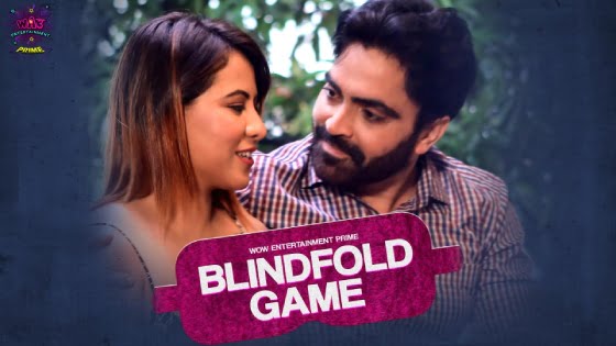 Blind Fold Game – S01E01 – 2023 – Hindi Hot Web Series – WowEntertainment