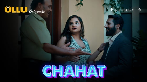 Chahat Part 2 – S01E03 – 2023 – Hindi Hot Web Series – Ullu