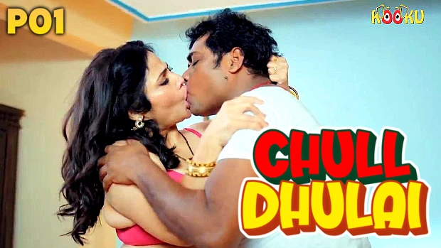 Chull – Dhulai – S01E01 – 2023 – Hindi Hot Web Series – Kooku