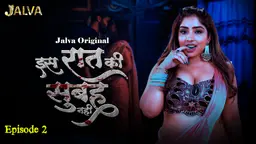Is Raat Ki Subha Nahi – S01E02 – 2023 – Hindi Hot Web Series – Jalva