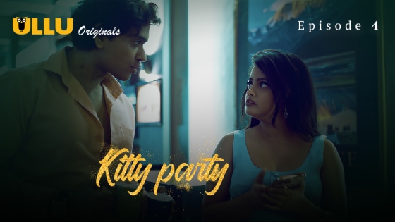 Kitty Party Part 1 – S01E04 – 2023 – Hindi Hot Web Series – Ullu