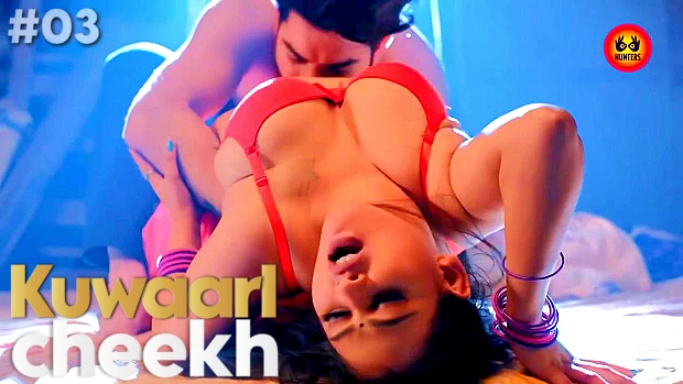 Kunwari Cheekh – S01E03 – 2023 – Hindi Hot Web Series – HuntersApp