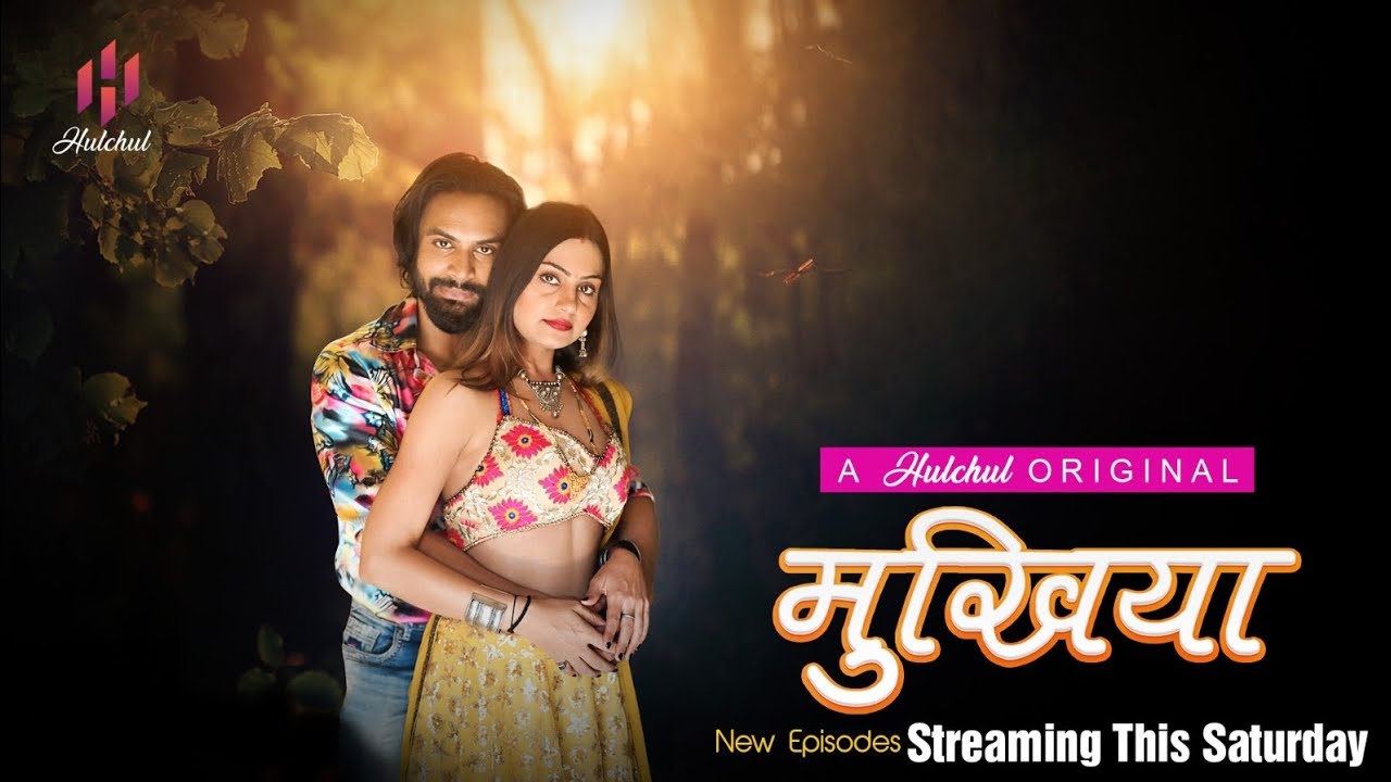 Mukhiyaa – S01E06 – 2023 – Hindi Hot Web Series – Hulchul