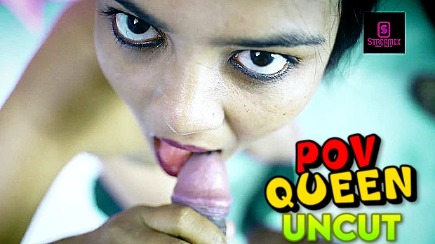POV Queen – 2021 – Hindi Uncut Hot Short Film – StreamEX