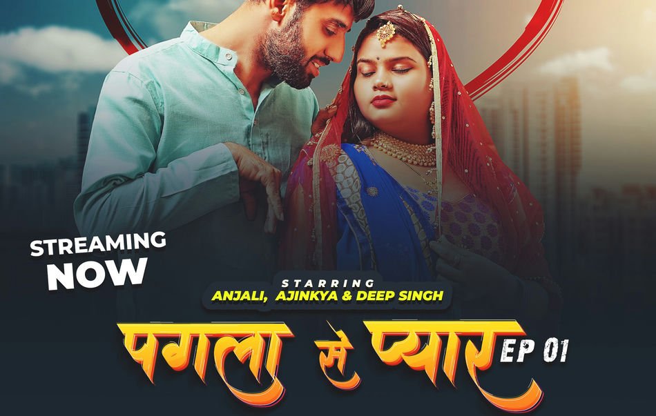 Pagla Se Pyar S01E02 2023 UNCUT Hindi Web Series Moodx
