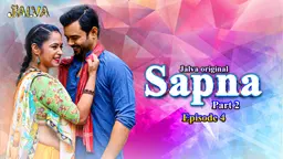 Sapna – S01E04 – 2023 – Hindi Hot Web Series – Jalva