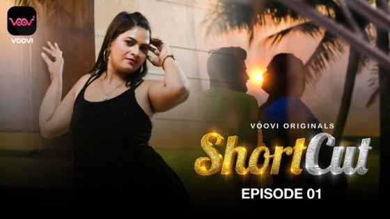 ShortCut – S01E01 – 2023 – Hindi Hot Web Series – Voovi