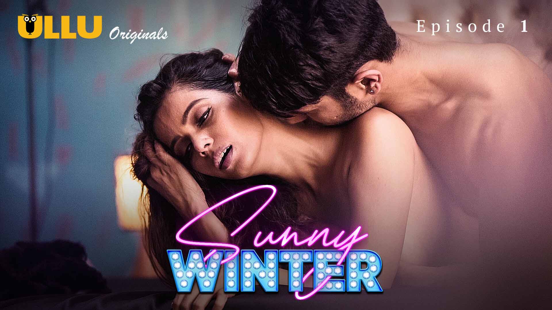 Sunny Winter – S01E01 – 2020 – Hindi Hot Web Series – Ullu