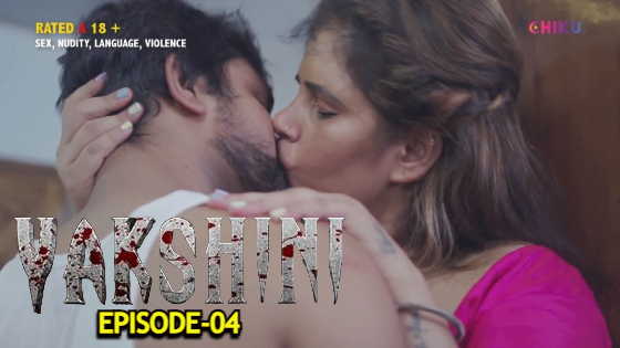 Yakshini – S01E04 – 2023 – Hindi Hot Web Series – ChikuApp