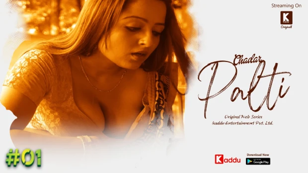 Chadar Palti – S01E01 – 2024 – Hindi Hot Web Series – KadduApp