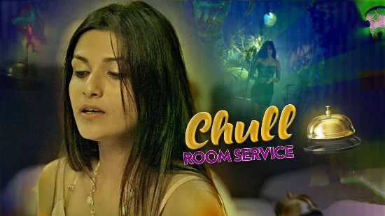 Chull – Room Service – S01E01 – 2024 – Hindi Hot Web Series – Kooku