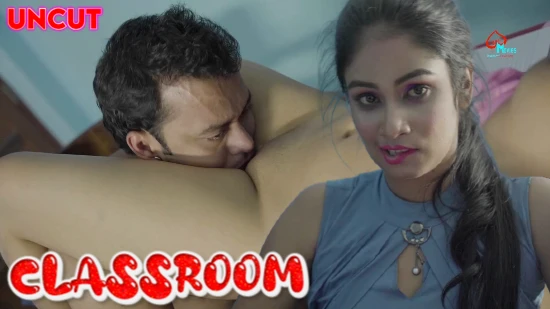 Classroom – S01E01 – 2024 – Hindi Uncut Hot Short Film – LoveMovies