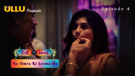 Desi Kisse-Na Umra Ki Seema Ho Part 1 – S01E04 – 2024 – Hindi Hot Web Series – Ullu