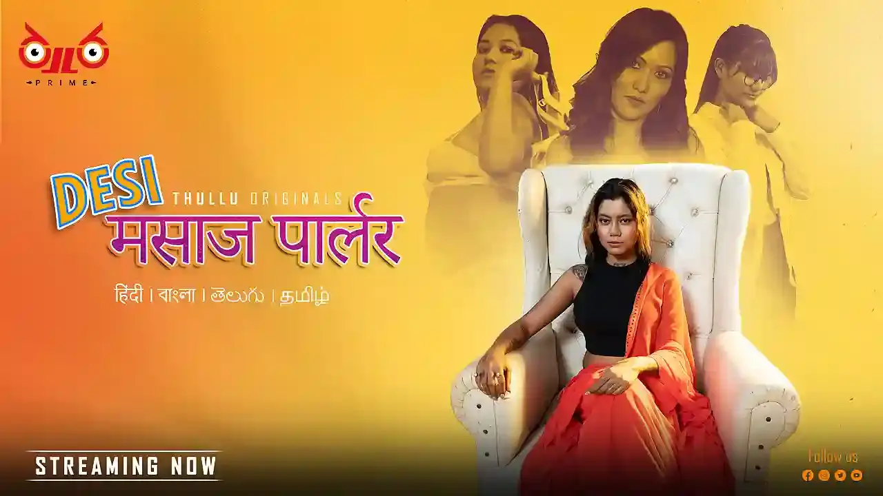 Desi Massage Parlour – S01E01 – 2024 – Hindi Uncut Hot Web Series – Thullu