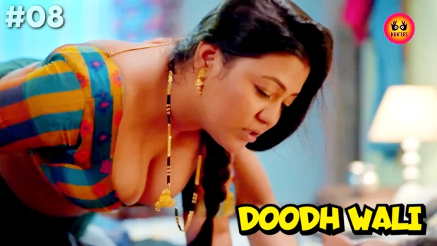 Doodh WalI – S01E08 – 2024 – Hindi Hot Web Series – HuntersApp