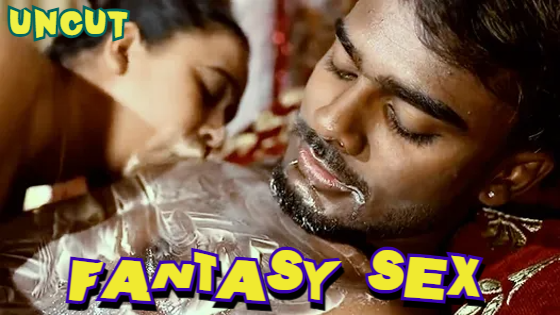Fantasy Sex – 2024 – Hindi Uncut Short Film