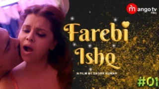 Farebi Ishq – S01E01 – 2024 – Hindi Hot Web Series – MangoTV