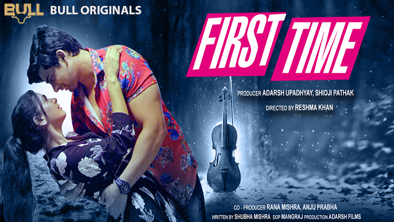 First Time – 2024 – Hindi Short Film – BullApp