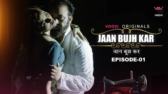 Jaan Bujh Kar – S01E01 – 2024 – Hindi Uncut Hot Web Series – Voovi