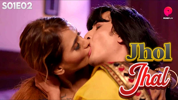 Jhol Jhal – S01E02 – 2024 – Hindi Hot Web Series – PrimePlay