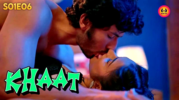 Khaat – S01E06 – 2024 – Hindi Hot Web Series – Hunters