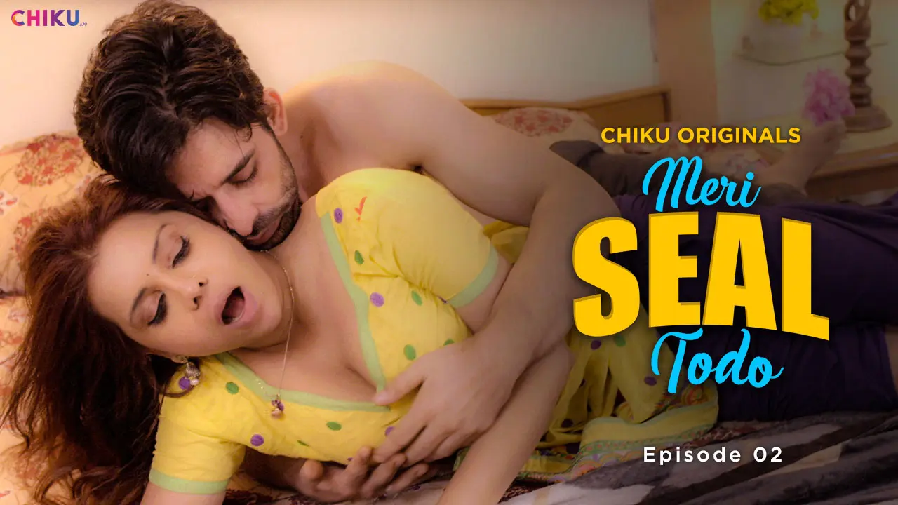 Meri Seal Todo – S01E02 – 2024 – Hindi Hot Web Series – ChikuApp