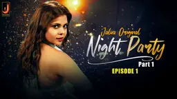 Night Party – S01E01 – 2024 – Hindi Hot Web Series – Jalva