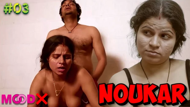 Noukar – S01E03 – 2024 – Hindi Uncut Hot Web Series – MoodX